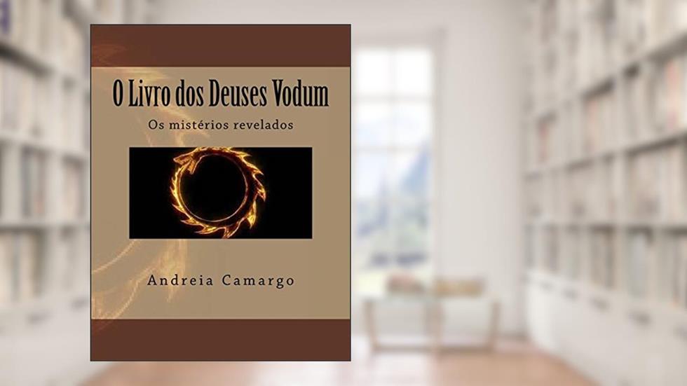 O Livro dos Deuses Vodum, do autor Andreia Camargo