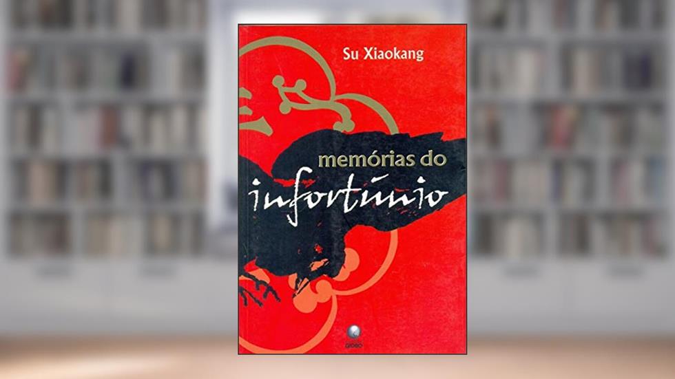 Memorias Do Infortunio, do autor Su Xiaokang