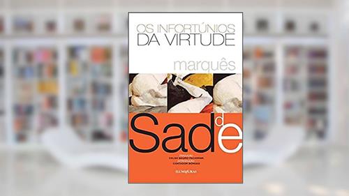 Capa de Os infortúnios da virtude, do autor Marquês De Sade