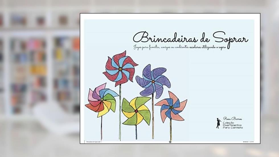 Brincadeiras de Soprar - Coleção Divertimentos para Clarineta, do autor Rosa Barros