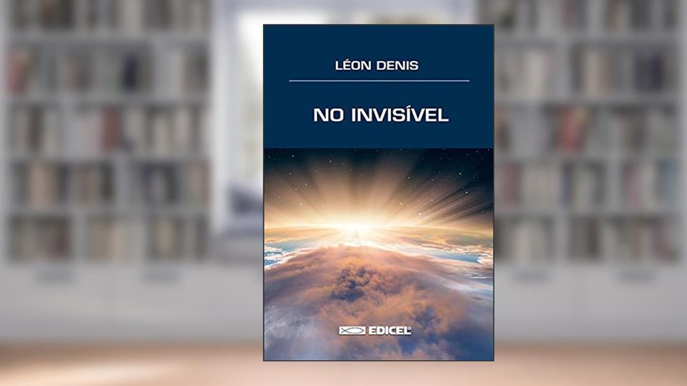 No Invisível, do autor Léon Denis