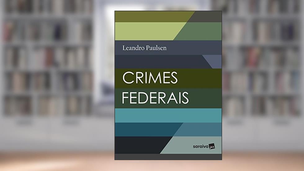 Crimes Federais, do autor Leandro Paulsen