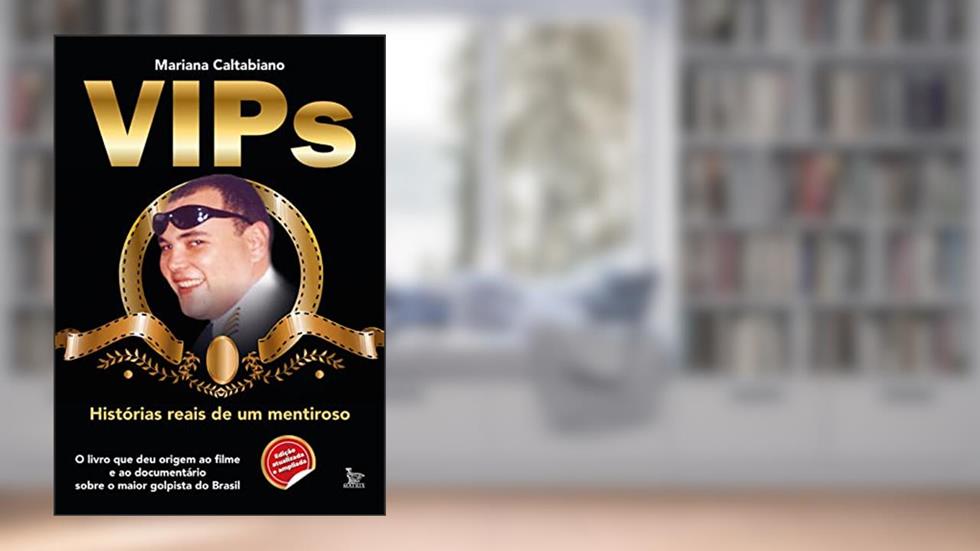 Vips Histórias reais de um mentiroso, do autor Mariana Caltabiano