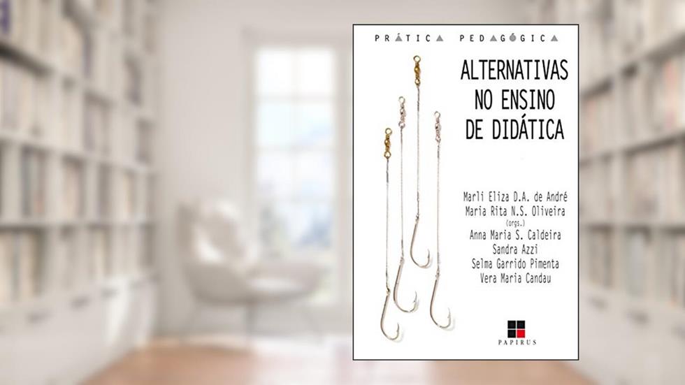 Alternativas no ensino de didática (Prática pedagógica), do autor Marli André; Maria R.N.S. Oliveira