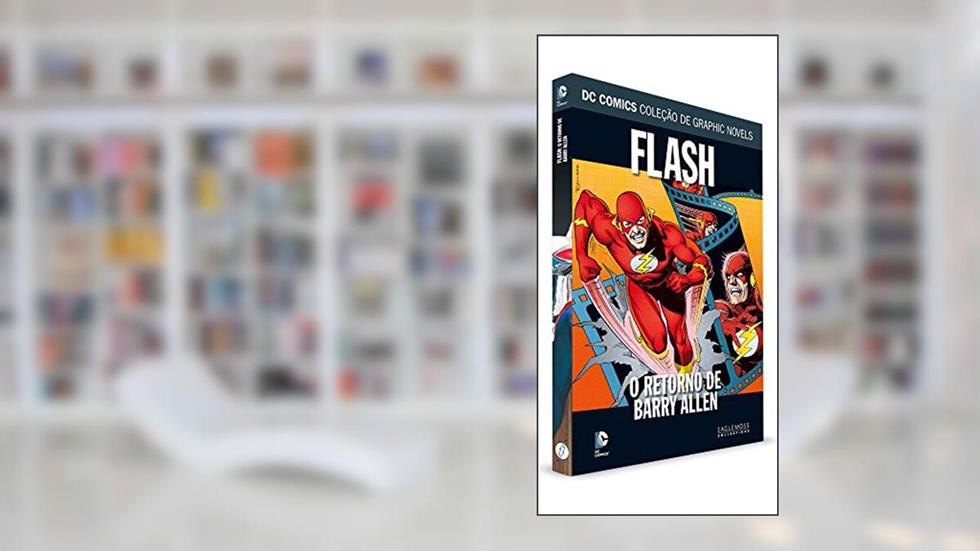 DC Graphic Novels. Flash. O Retorno de Barry Allen, do autor Eaglemoss