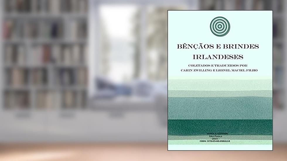Bênçãos e Brindes Irlandeses, do autor Carin Zwilling; Leonel Maciel Filho