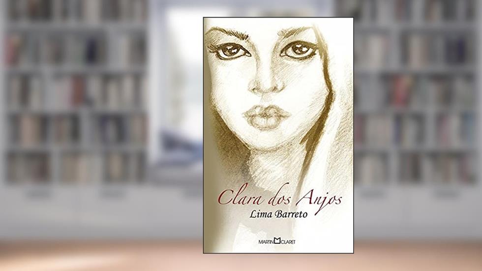 Clara dos Anjos: 162, do autor Lima Barreto