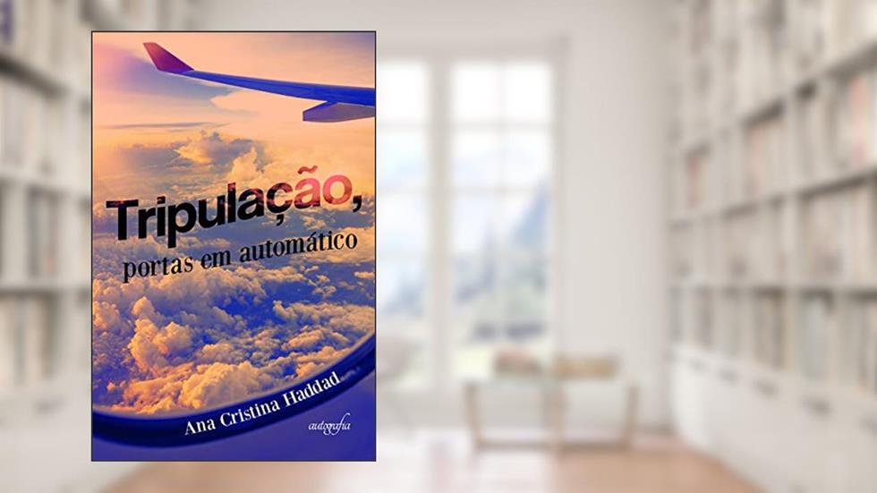 Tripulação, portas em automático, do autor Ana Cristina Haddad