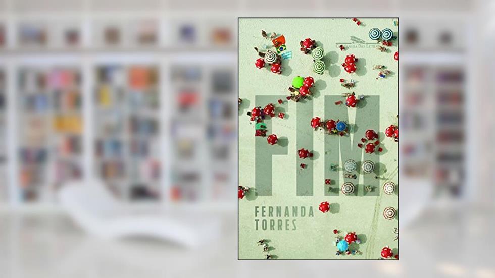 Fim, do autor Fernanda Torres