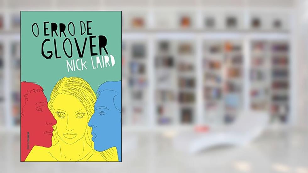 O erro de Glover, do autor Nick Laird