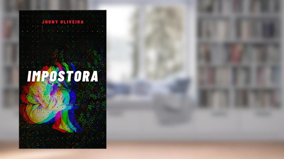 Impostora, do autor Jhony Oliveira