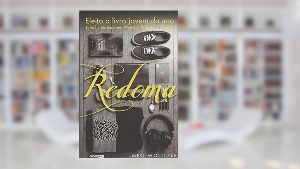 Redoma, do autor Meg Wolitzer