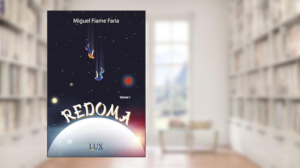 Redoma, do autor Miguel Fiame Faria