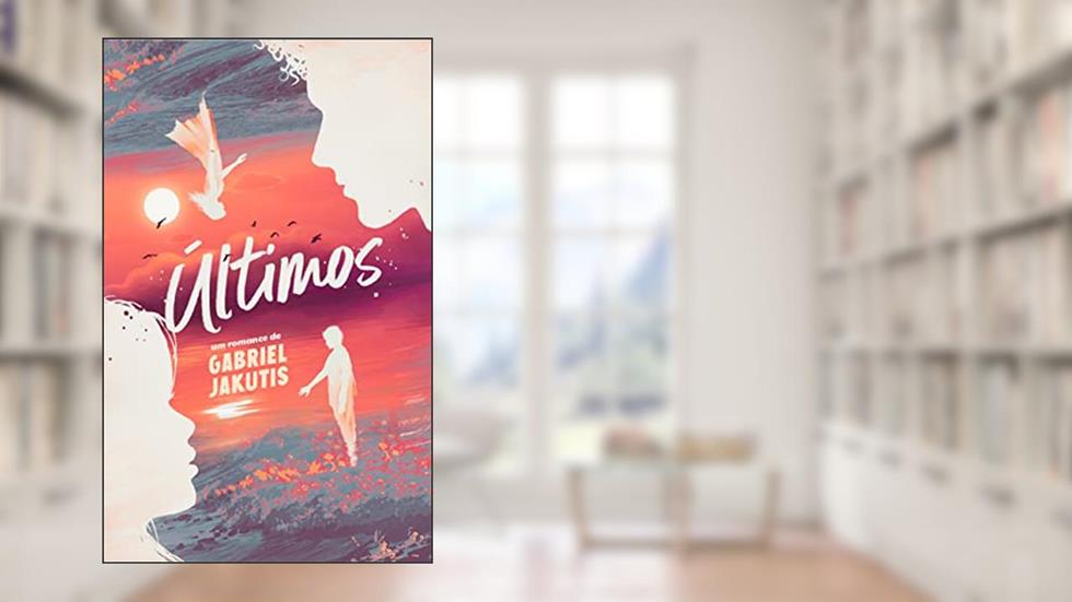 Últimos, do autor Gabriel Jakutis