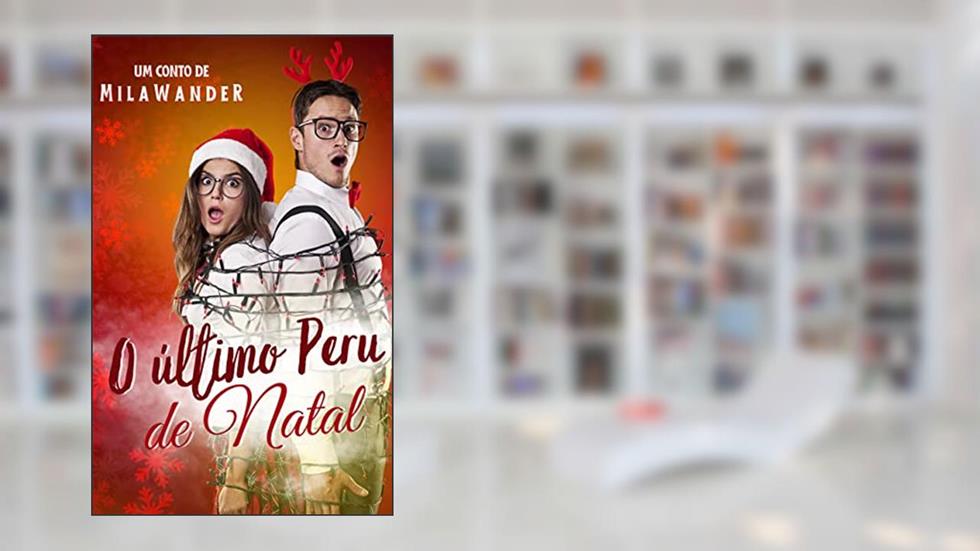 O Último Peru de Natal, do autor Mila Wander