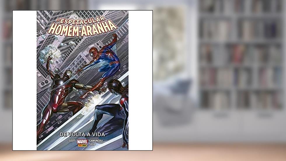 O Espetacular Homem-aranha Vol. 10: de Volta à Vida: Nova Marvel Deluxe, do autor Dan Slott; Christos Gage; James Asmus