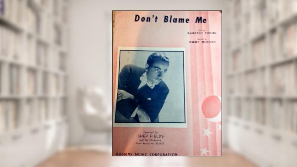 DON'T BLAME ME FIELDS MCHUGH 1933 SHEET MUSIC SHEET MUSIC 377, do autor DON'T BLAME ME FIELDS MCHUGH 1933 SHEET MUSIC SHEET MUSIC 377
