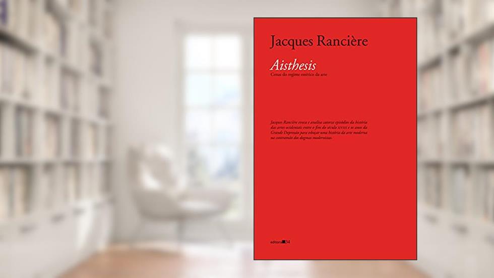 Aisthesis: cenas do regime estético da arte, do autor Jacques Rancière