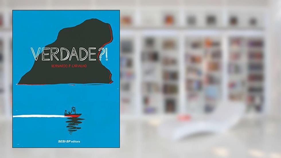 Verdade?!, do autor Bernardo P. Carvalho