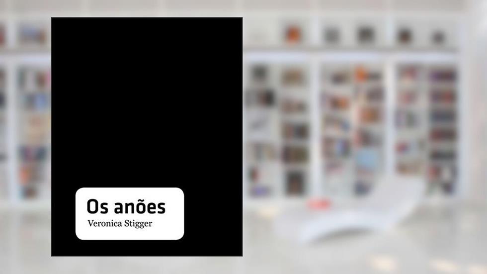 Os Anões, do autor Veronica Stigger