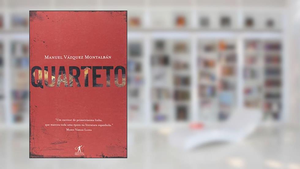 Quarteto, do autor Manuel Vázquez Montalbán