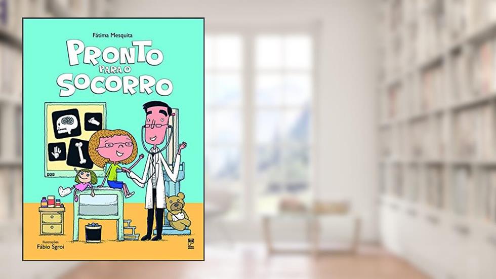 Pronto para o socorro, do autor Fátima Mesquita; Fábio Sgroi