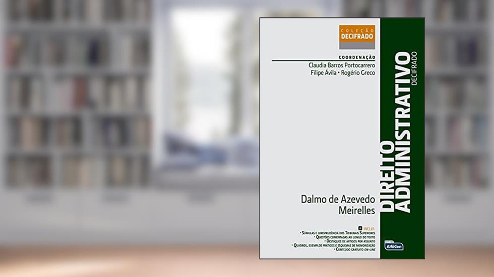 Direito administrativo decifrado: Coleção Decifrada, do autor Dalmo de Azevedo Meirelles