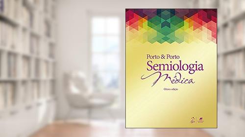 Capa de Semiologia Médica, do autor Celmo Celeno PORTO