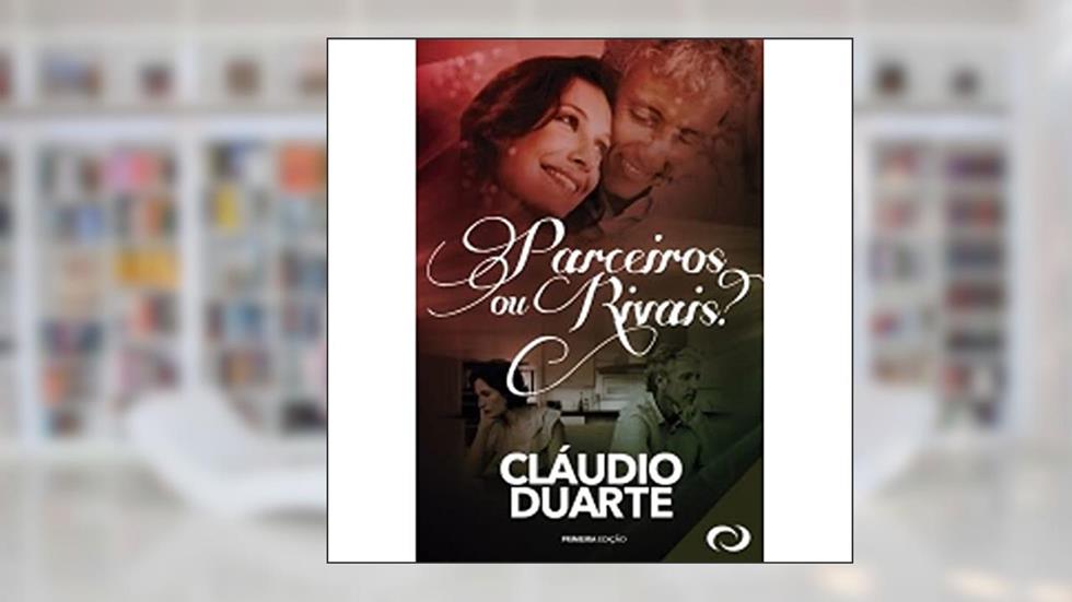 Parceiros ou Rivais, do autor Claudio Duarte