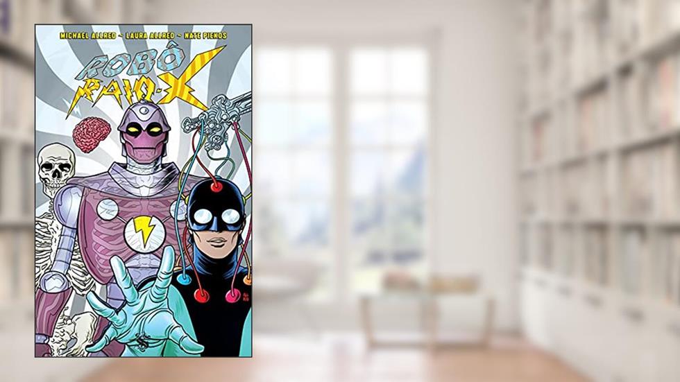 de Michael Allred - Robô Raio X - Capa Original, do autor Michael Allred; Laura allred
