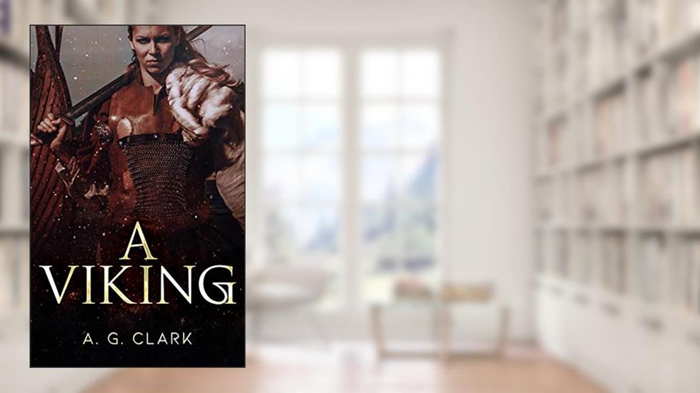 A VIKING (Medieval Livro 3), do autor A. G. CLARK
