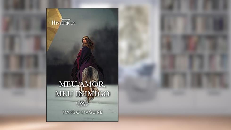 Meu amor, meu inimigo (Históricos Livro 56), do autor Margo Maguire