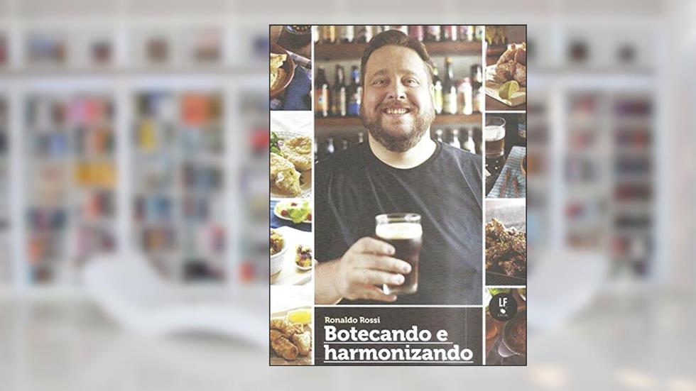 Botecando e Harmonizando, do autor Ronaldo Rossi