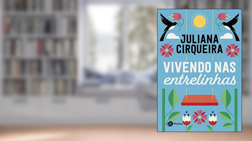 Vivendo nas entrelinhas, do autor Juliana Cirqueira