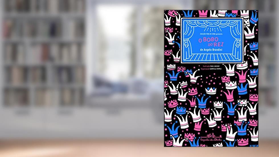 O bobo do rei, do autor Angelo Brandini