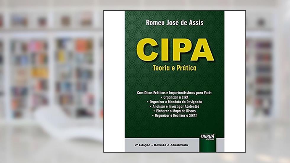 CIPA: Teoria e Prática, do autor Romeu José de Assis
