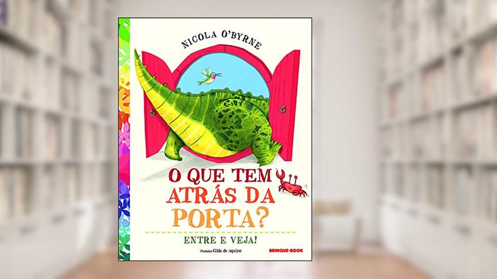 O que tem atrás da porta?: Entre e veja!, do autor Nicola O'Byrne