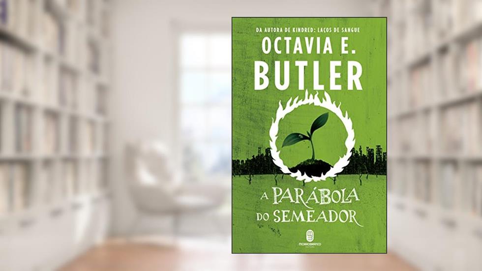 A Parábola do Semeador: 1, do autor Octavia E. Butler