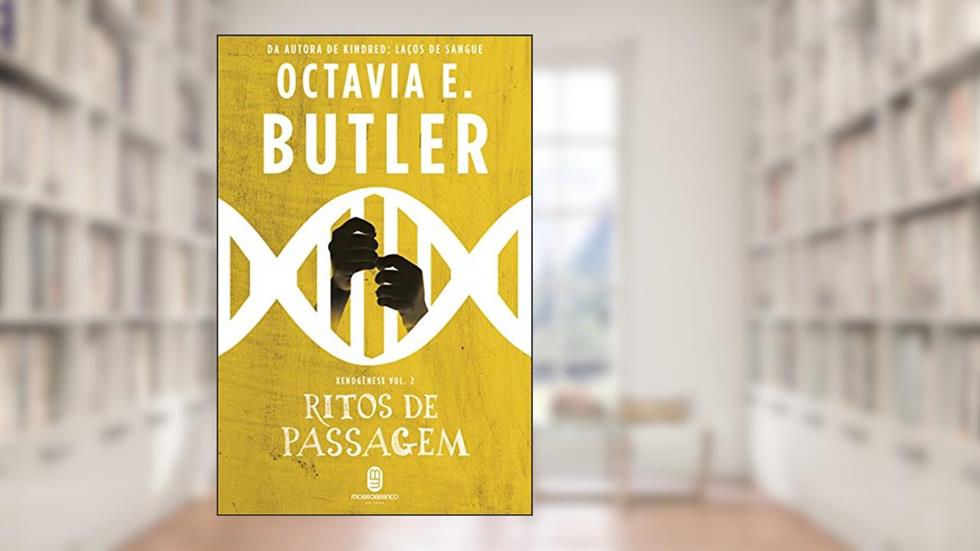 Ritos de Passagem, do autor Octavia E Butler