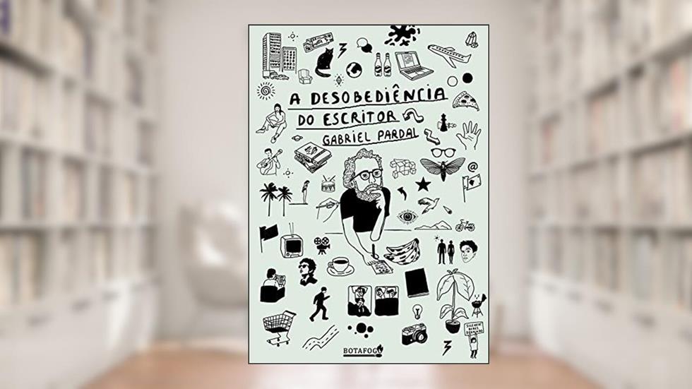 A Desobediência do Escritor, do autor Gabriel Pardal