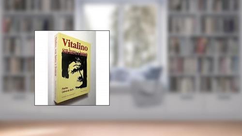 Capa de Vitalino, Sem Barro: O Homem : 80 Anos De Arte Popular (Portuguese Edition), do autor Paulino Cabral De Mello