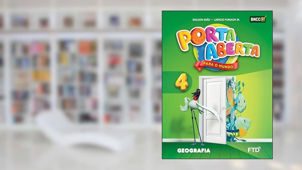 Porta Aberta Geografia - 4º ano, do autor Edilson Adão; Laércio Furquim Jr.