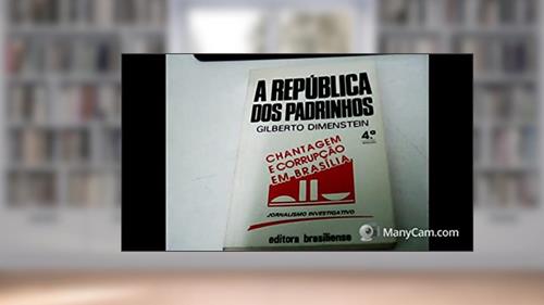 Capa de A Republica Dos Padrinhos: Chantagem E Corrupcao Em Brasilia (Portuguese Edition), do autor Gilberto Dimenstein