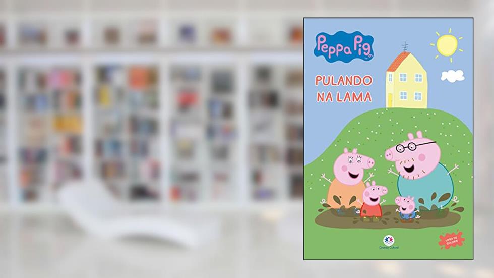 Peppa Pig - Pulando na lama, do autor Ciranda Cultural