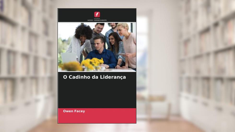 O Cadinho da Liderança, do autor Owen Facey