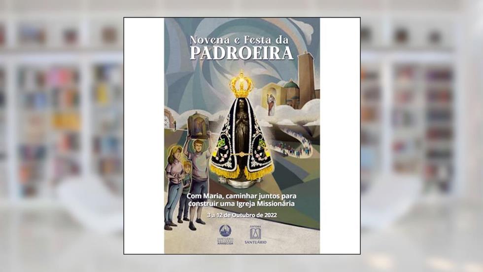 Novena e Festa da Padroeira 2022, do autor Missionários Redentoristas