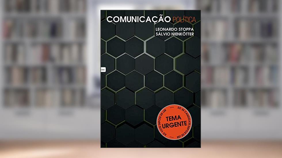 Comunicação Política - Leonardo Stoppa e Sálvio Nienkötter, do autor Sálvio Nienkötter; Leonardo Stoppa