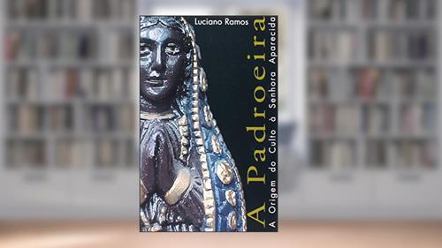 Capa de A Padroeira, do autor Luciano Ramos