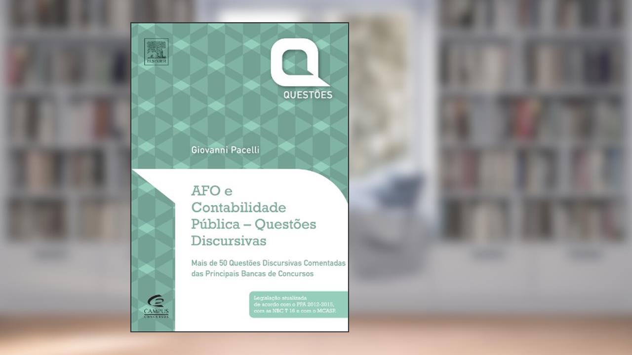 AFO e Contabilidade Pública. Questões Discursivas, do autor Giovanni Pacelli