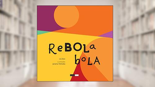 Capa de Rebola bola, do autor Lia Zatz